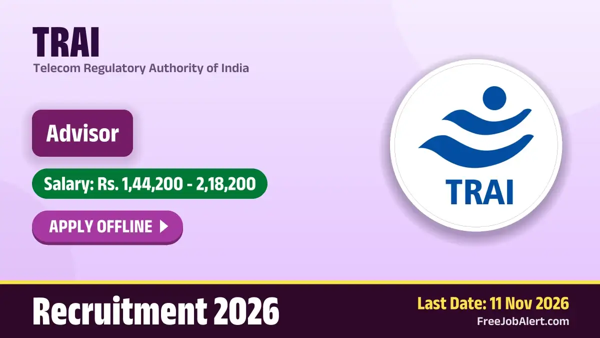 TRAI Advisor Recruitment 2026 – Apply Offline