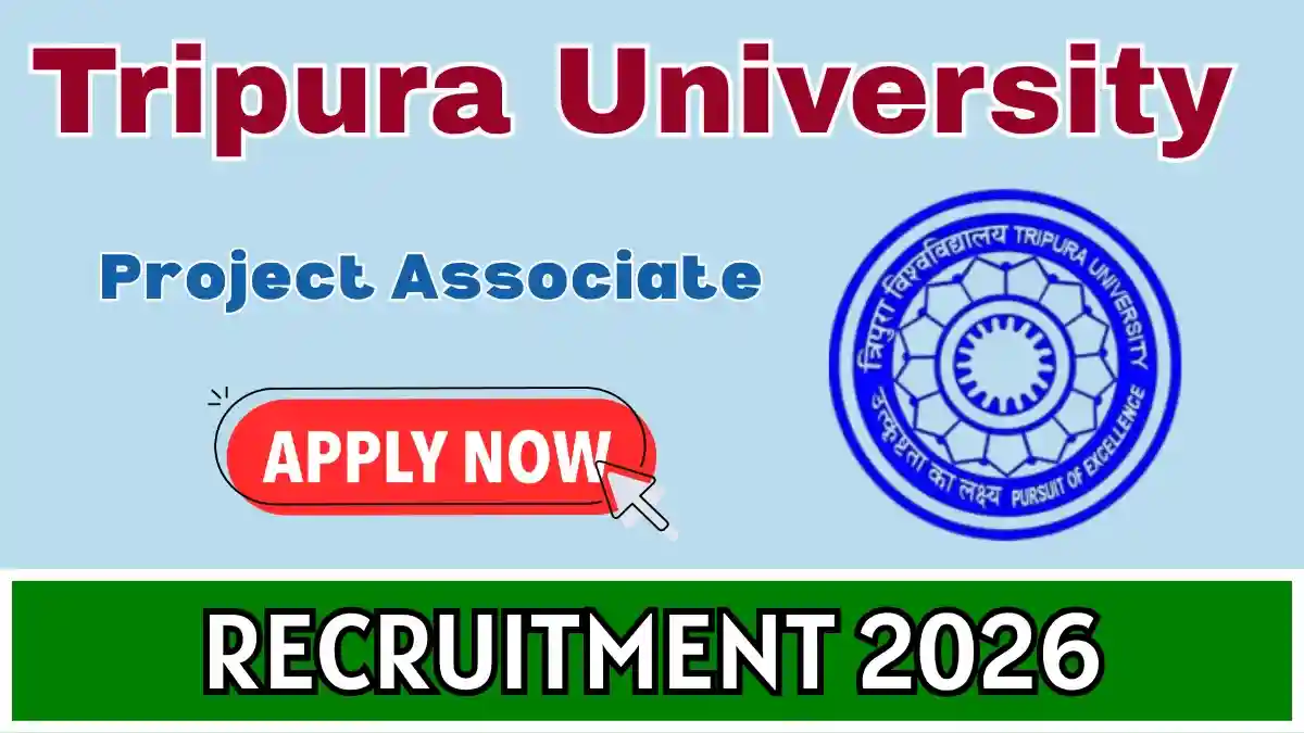 Tripura University Project Associate Recruitment 2026 – Apply Online Tripura University Project Associate Recruitment 2026 – Apply Online