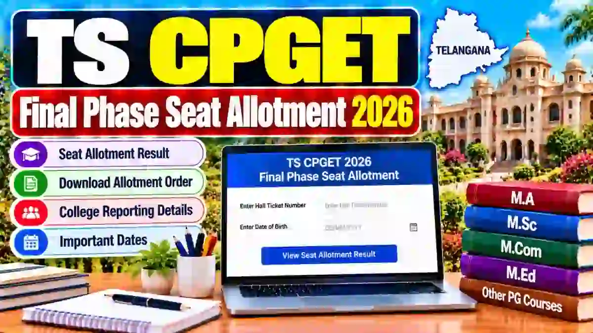 TS CPGET Final Phase Seat Allotment 2026 on 14 October - Download PG Allotment Order, Reporting Last Date