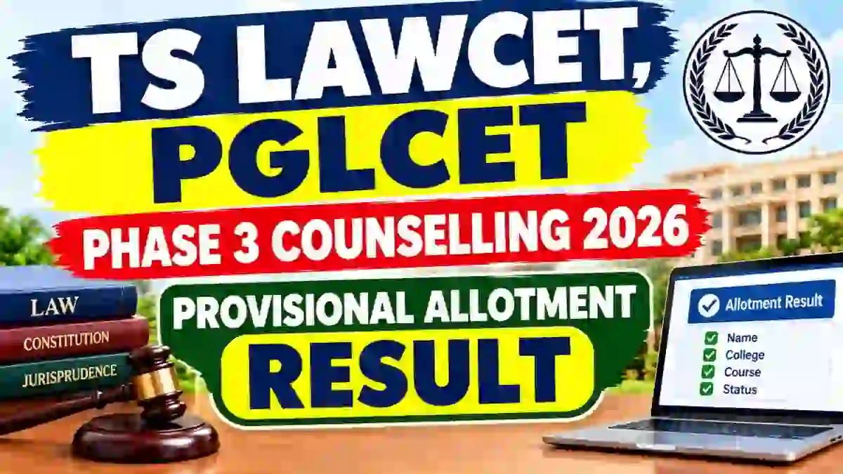 TS LAWCET, PGLCET Phase 3 Counselling 2026 - Check Provisional Allotment Result Online at lawcetadm.tgche.ac.in TS LAWCET, PGLCET Phase 3 Counselling 2026 - Check Provisional Allotment Result Online at lawcetadm.tgche.ac.in