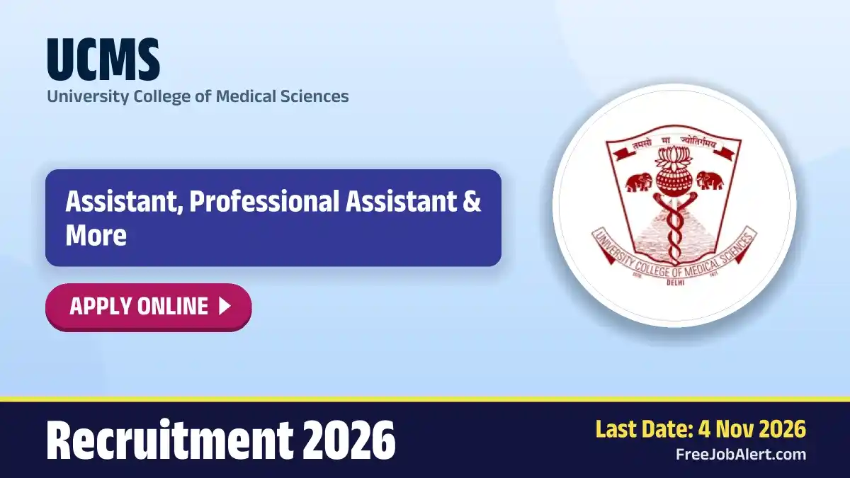 UCMS Recruitment 2026 – Apply Online for 21 Assistant, Professional Assistant and More Posts