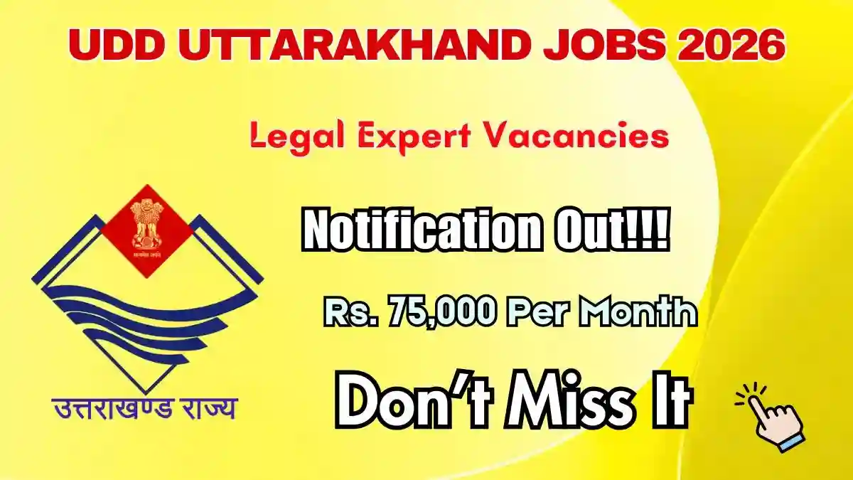 UDD Uttarakhand Legal Expert Recruitment 2026 - Apply Offline UDD Uttarakhand Legal Expert Recruitment 2026 - Apply Offline