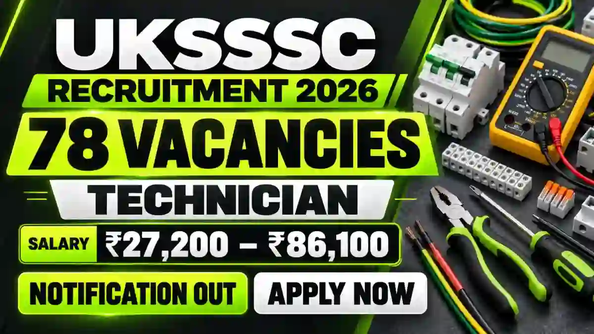 UKSSSC Technician Recruitment 2026 Notification Out - Apply Online for 78 Posts UKSSSC Technician Recruitment 2026 Notification Out - Apply Online for 78 Posts