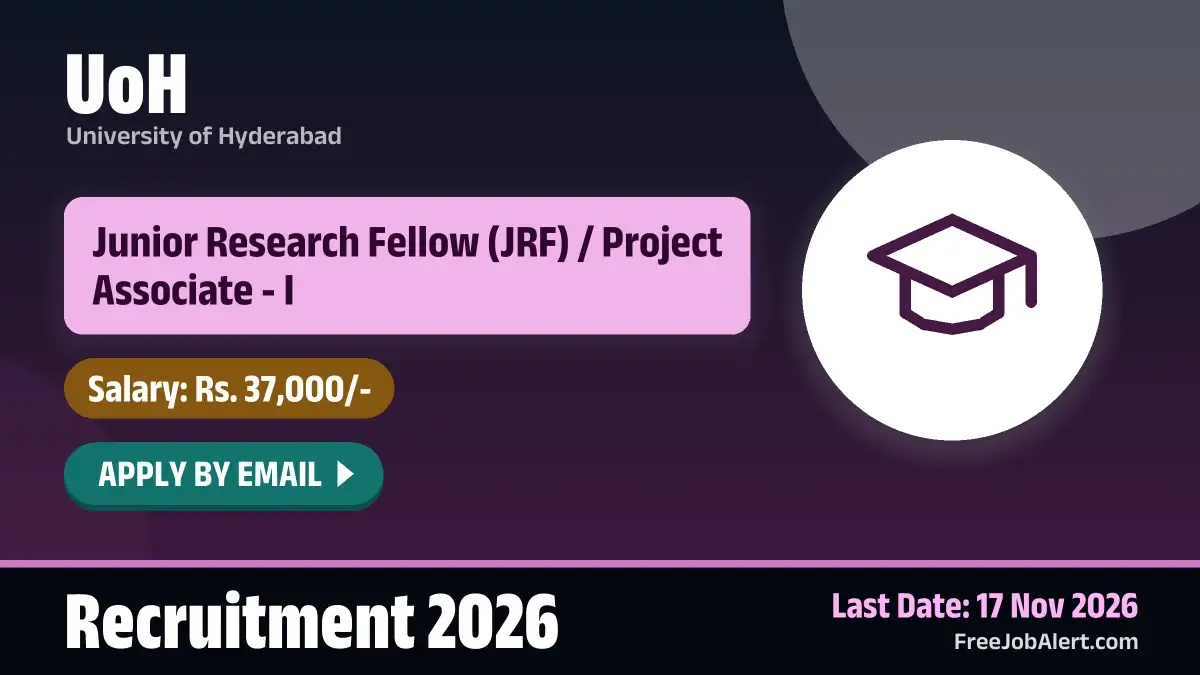 UoH Recruitment 2026 – Apply Online for 2 Junior Research Fellow / Project Associate I Posts UoH Recruitment 2026 – Apply Online for 2 Junior Research Fellow / Project Associate I Posts