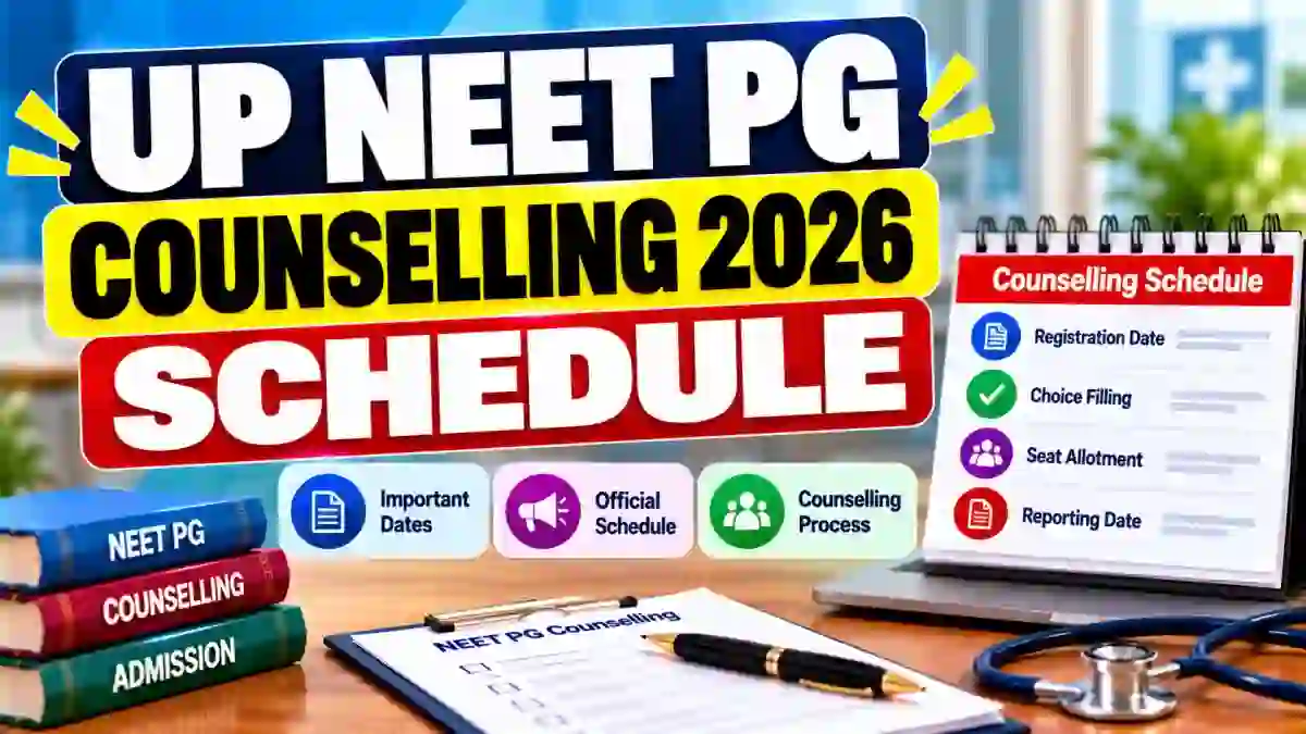UP NEET PG Counselling 2026 Schedule Out - Round 1 Registration from 21 October, Check Allotment Dates UP NEET PG Counselling 2026 Schedule Out - Round 1 Registration from 21 October, Check Allotment Dates
