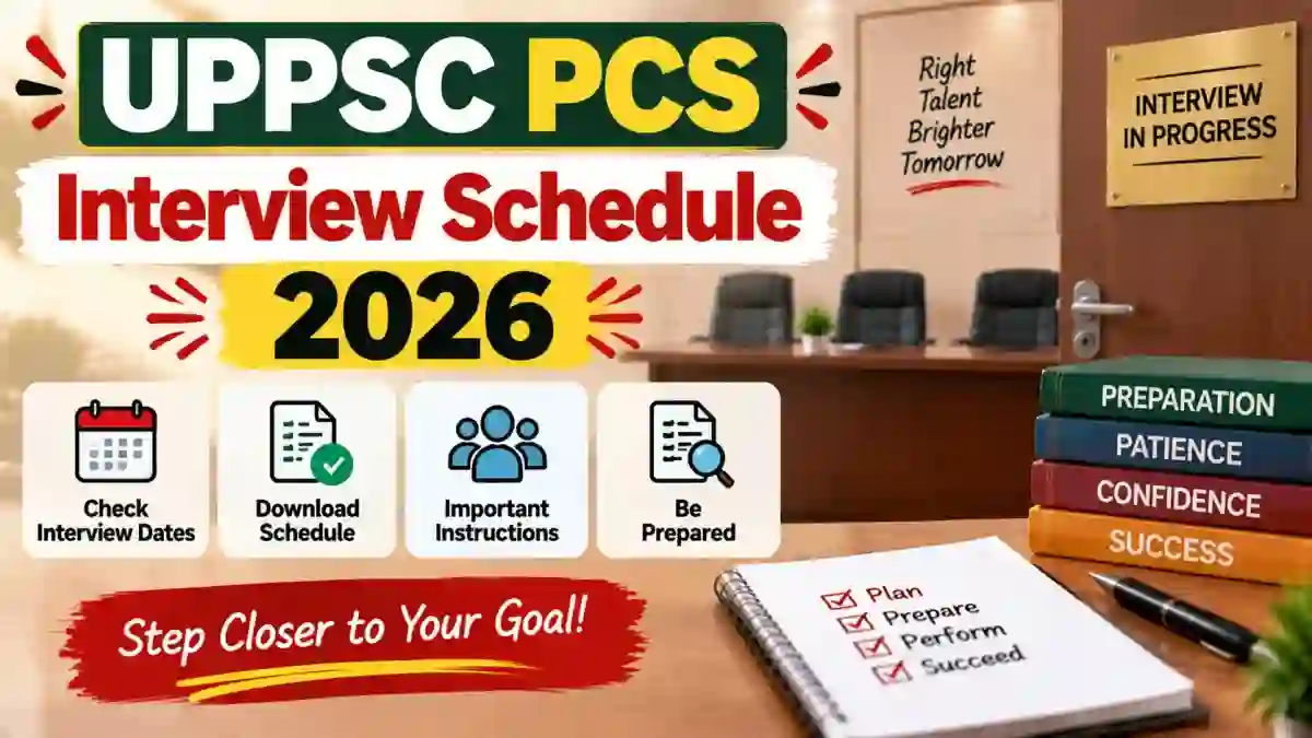 UPPSC PCS Interview Schedule 2026 - Check Interview Dates, Roll Number List & Venue UPPSC PCS Interview Schedule 2026 - Check Interview Dates, Roll Number List & Venue