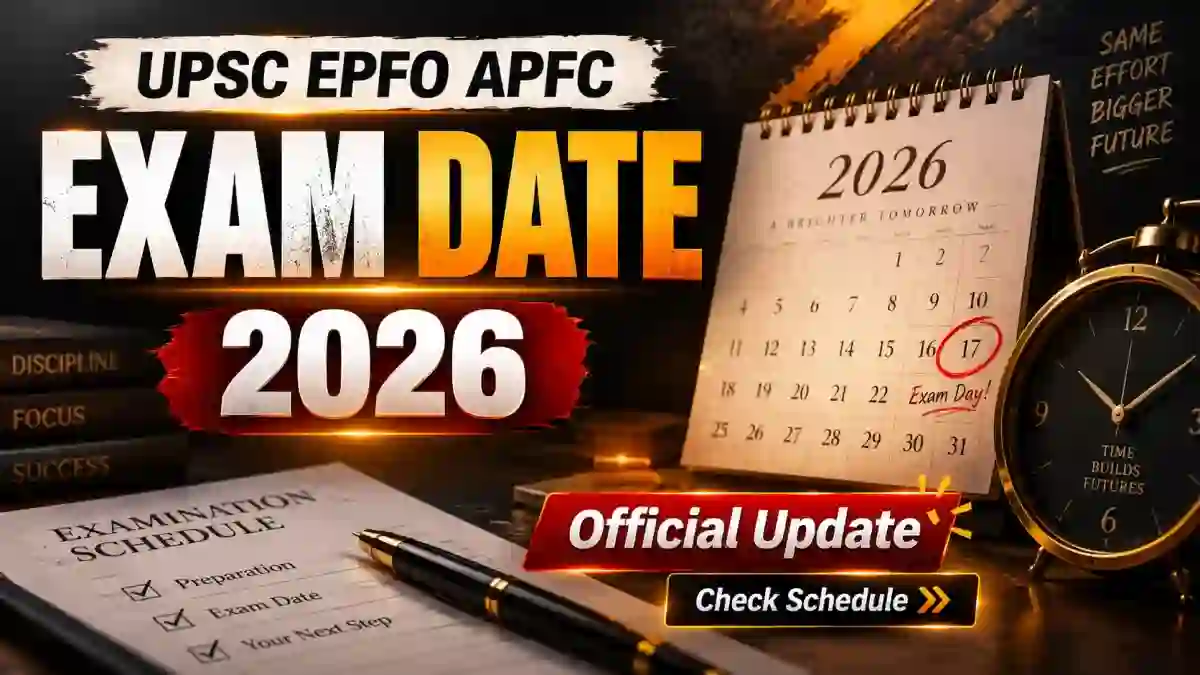 UPSC EPFO APFC Exam Date 2026 - Check Exam Schedule at upsc.gov.in