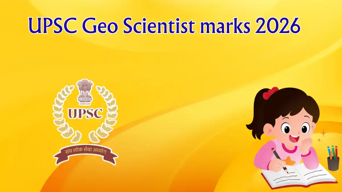 UPSC Geo Scientist Marks 2026 Out - Download Recommended Candidates Marks PDF UPSC Geo Scientist Marks 2026 Out - Download Recommended Candidates Marks PDF