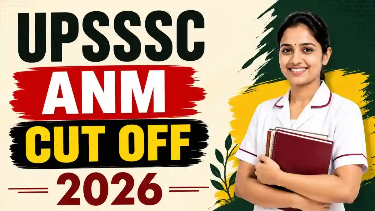 UPSSSC ANM Cut Off 2026 (Out) - Category-Wise Cutoff Marks at upsssc.gov.in
