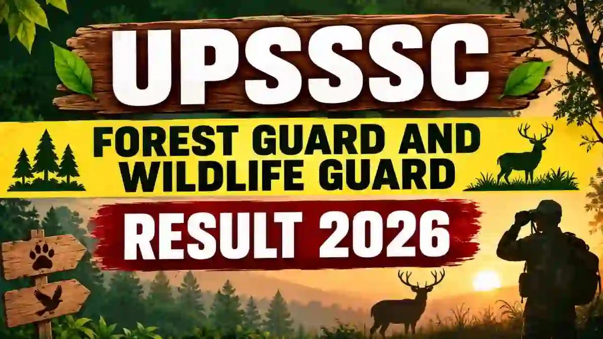 UPSSSC Forest Guard and Wildlife Guard Eligibility Result 2026 (Out) - Check PET Score Based Result