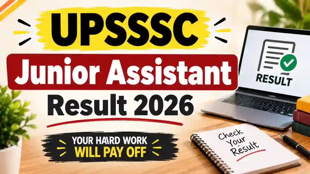 UPSSSC Junior Assistant Result 2026 Out - Check Mains Cut Off & Merit List PDF UPSSSC Junior Assistant Result 2026 Out - Check Mains Cut Off & Merit List PDF