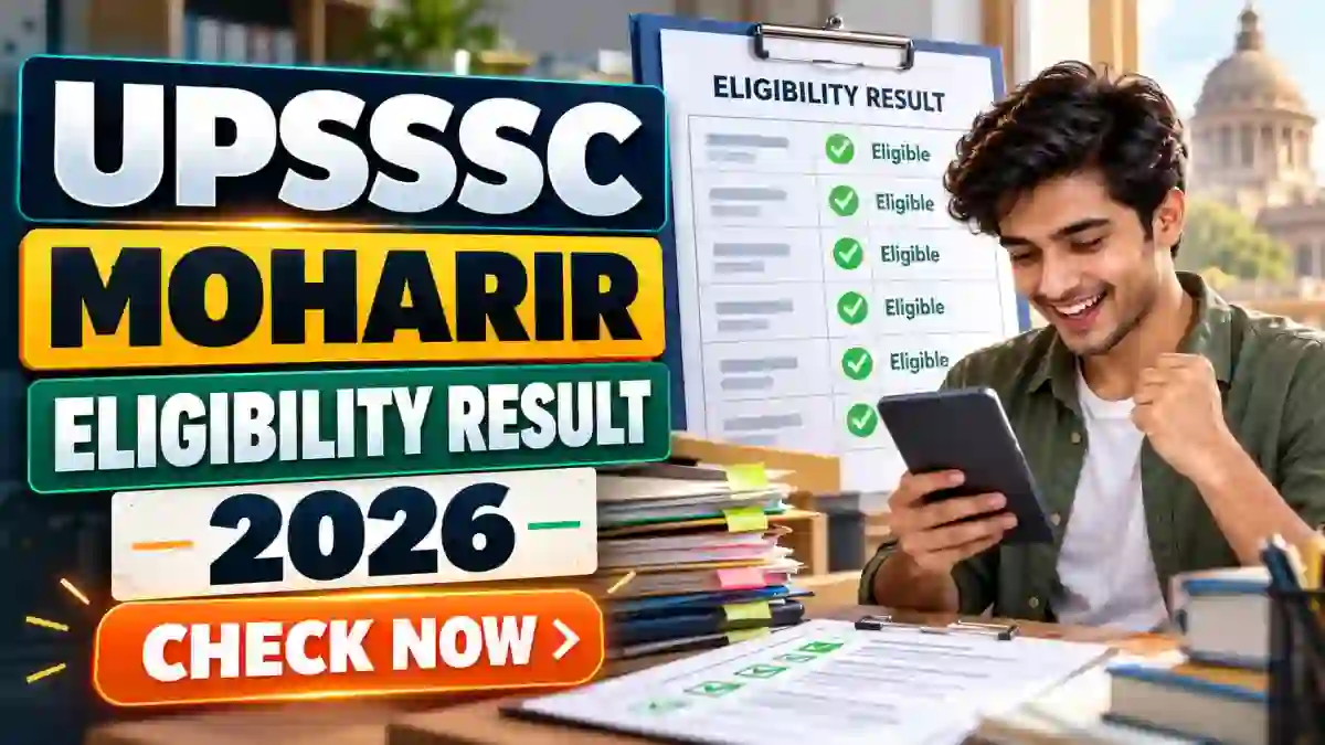 UPSSSC Moharir Eligibility Result 2026 Out - Download Result PDF UPSSSC Moharir Eligibility Result 2026 Out - Download Result PDF