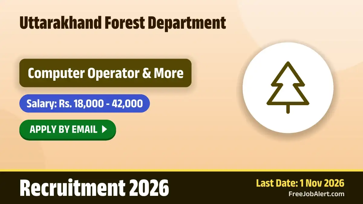 Uttarakhand Forest Department Recruitment 2026 – Apply Online for 2 Computer Operator, Senior Research Fellow and More Posts Uttarakhand Forest Department Recruitment 2026 – Apply Online for 2 Computer Operator, Senior Research Fellow and More Posts