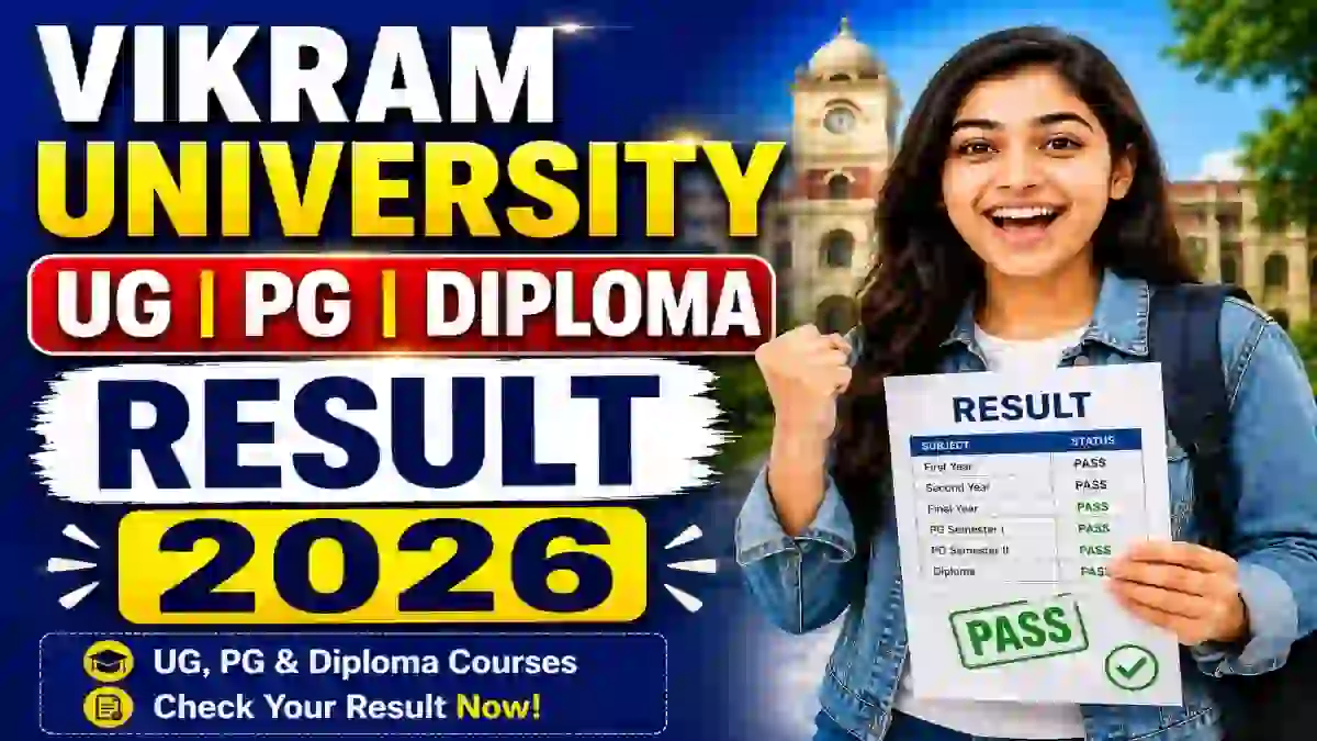 Vikram University Result 2026 Out - Direct Link to Check UG & PG Semester Results at vikramuniv.ac.in Vikram University Result 2026 Out - Direct Link to Check UG & PG Semester Results at vikramuniv.ac.in
