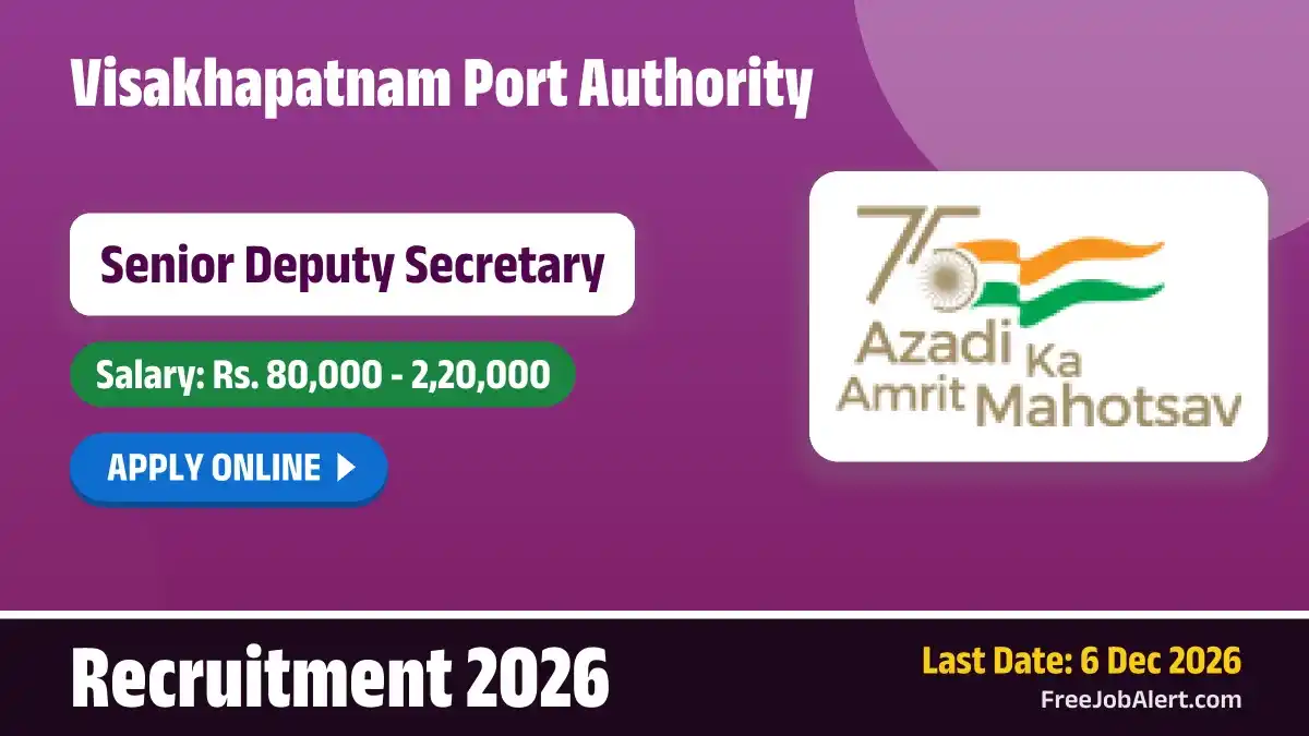 Visakhapatnam Port Authority Senior Deputy Secretary Recruitment 2026 – Apply Online