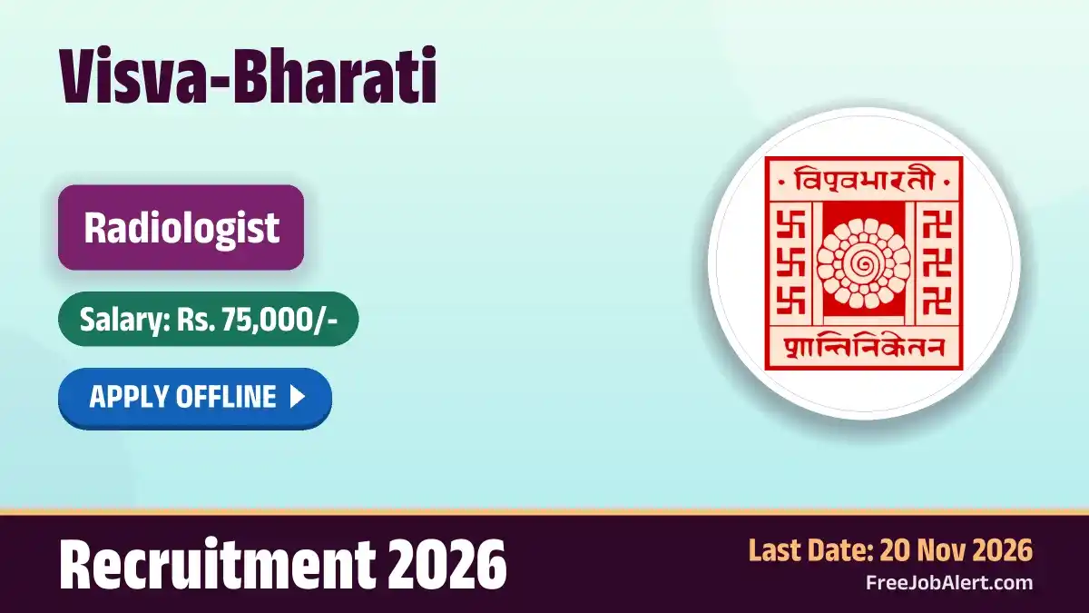 Visva-Bharati Radiologist Recruitment 2026 – Apply Offline