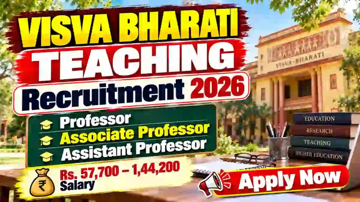 Visva Bharati Teaching Recruitment 2026 - Apply Online for 14 Professor, Associate Professor, and Assistant Professor Posts Visva Bharati Teaching Recruitment 2026 - Apply Online for 14 Professor, Associate Professor, and Assistant Professor Posts