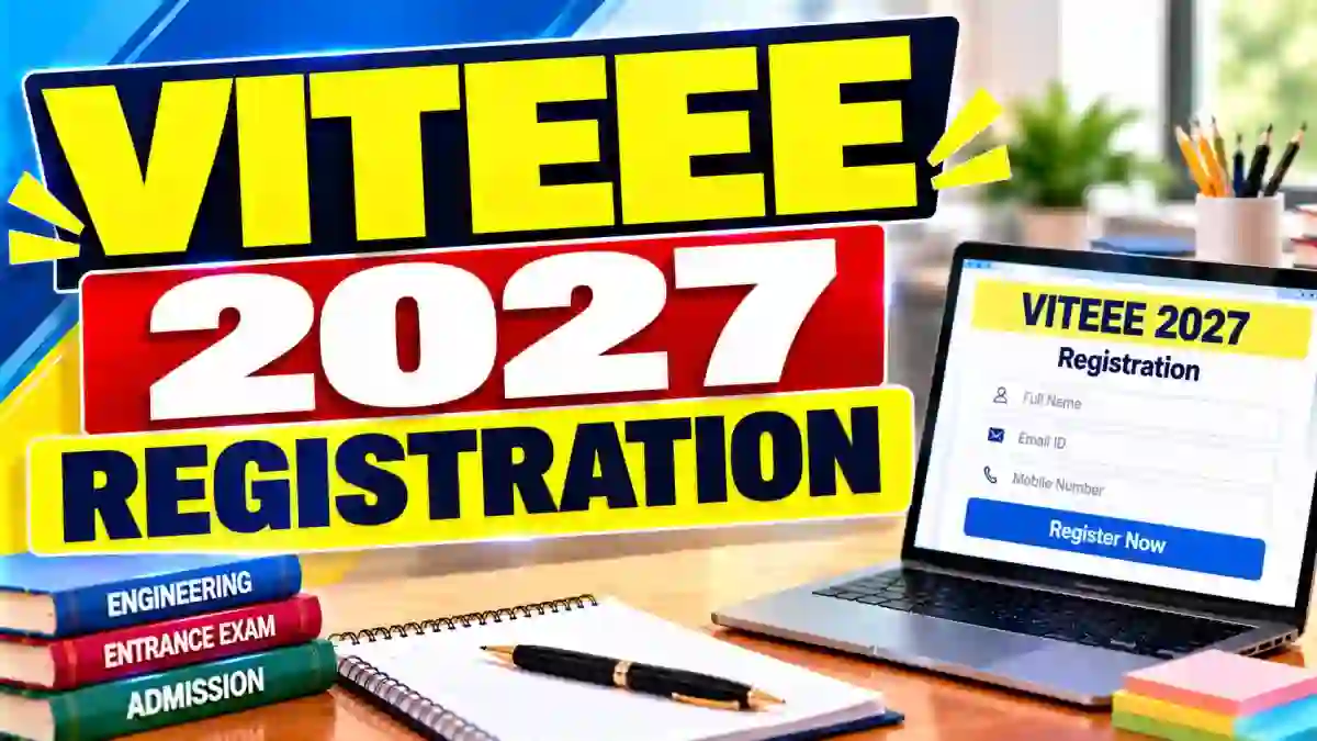 VITEEE 2027 Registration Started - Apply Online by 31 March, Check Exam Dates and Eligibility