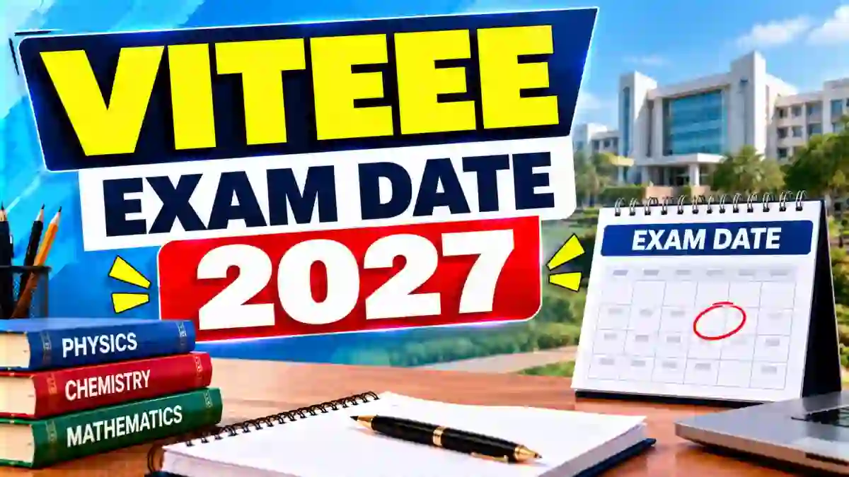 VITEEE Exam Date 2027 - Check Schedule, Admit Card & Timings VITEEE Exam Date 2027 - Check Schedule, Admit Card & Timings