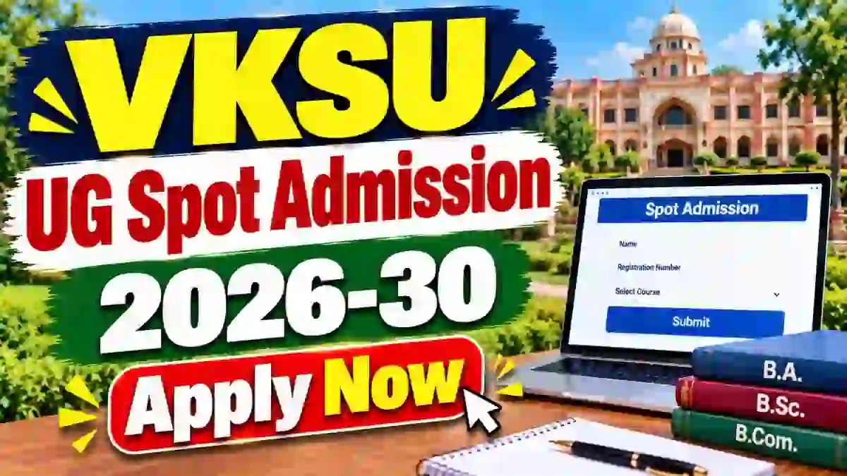 VKSU UG Spot Admission 2026-30 - Online Application Open Till 8 October VKSU UG Spot Admission 2026-30 - Online Application Open Till 8 October