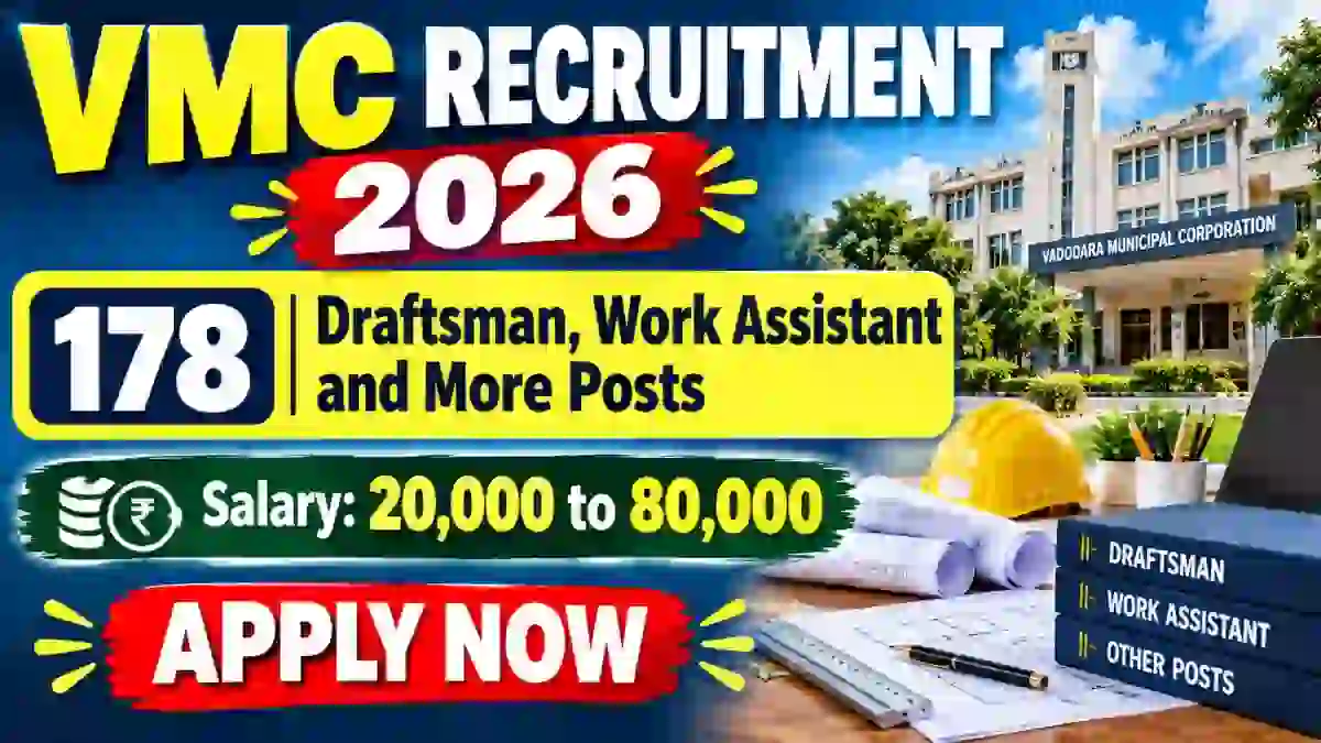 VMC Recruitment 2026 Notification Out - Apply Online for 178 Draftsman, Work Assistant and More Posts VMC Recruitment 2026 Notification Out - Apply Online for 178 Draftsman, Work Assistant and More Posts