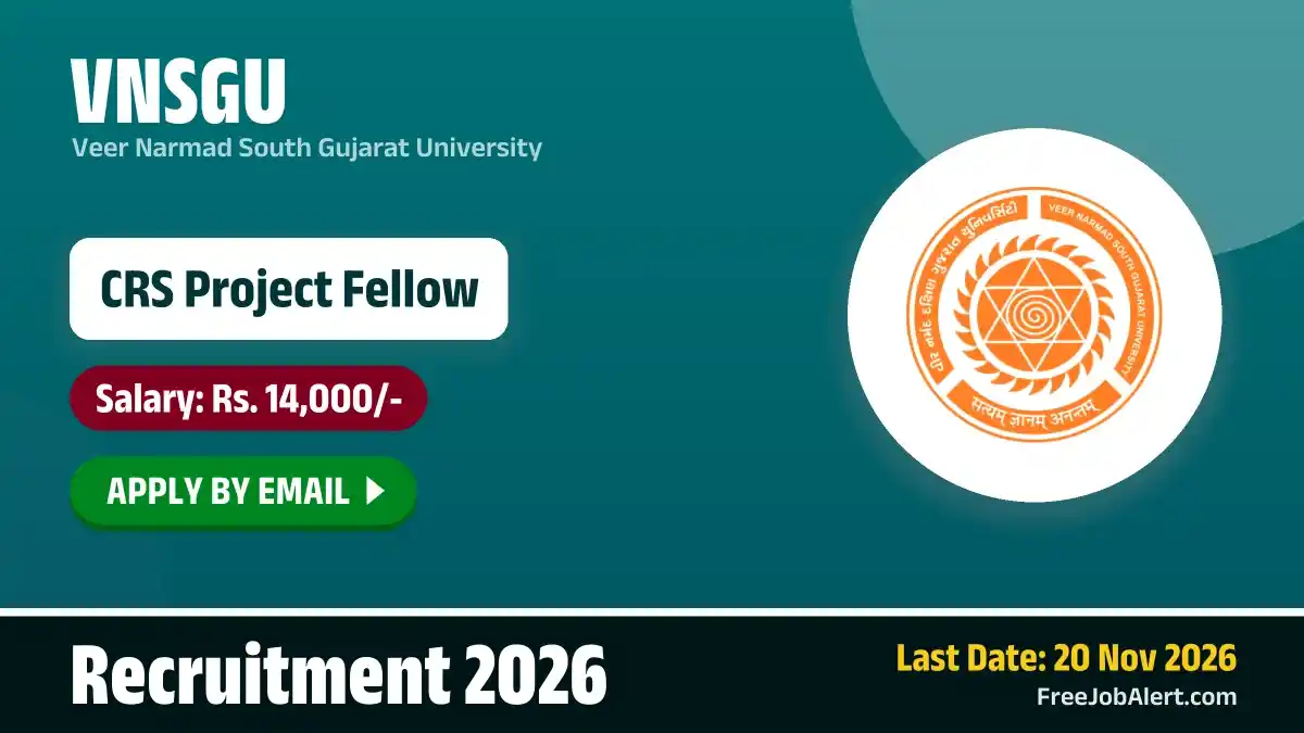 VNSGU CRS Project Fellow Recruitment 2026 – Apply Online