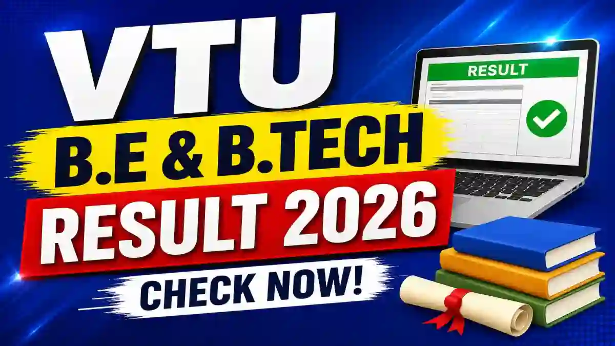 VTU Revaluation Result 2026 Out - Check B.E/ B.Tech Results at results.vtu.ac.in