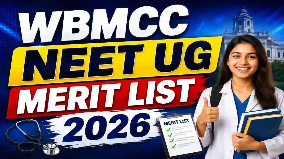WB NEET UG Revised Merit List 2026 Out - Check & Download Online @ wbmcc.nic.in