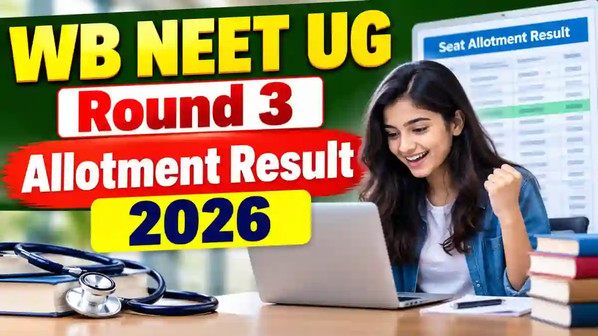 WB NEET UG Round 3 Allotment Result 2026 - Seat Allotment on October 8 After 4 PM