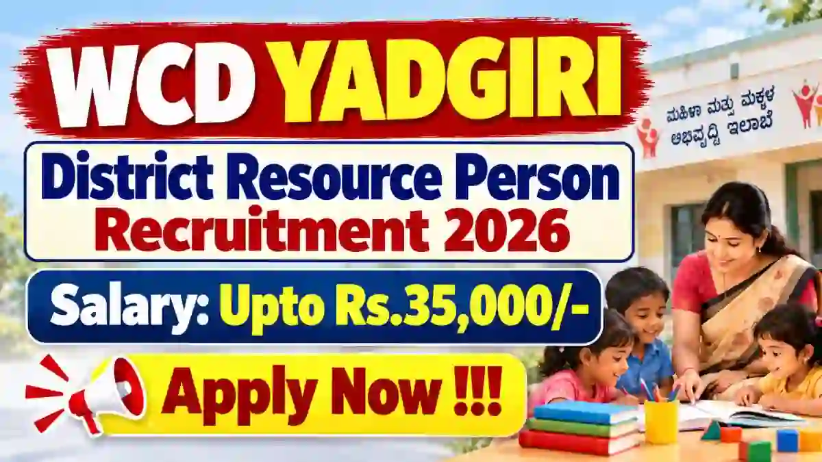 WCD Yadgiri District Resource Person Recruitment 2026 - Apply Offline WCD Yadgiri District Resource Person Recruitment 2026 - Apply Offline