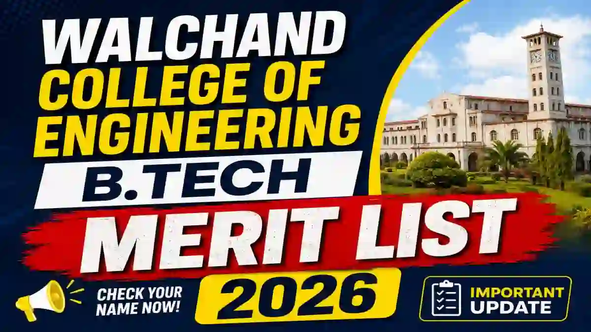 WCE B.Tech Merit List 2026 Out - Check first Year Round-II List Online @ walchandsangli.ac.in