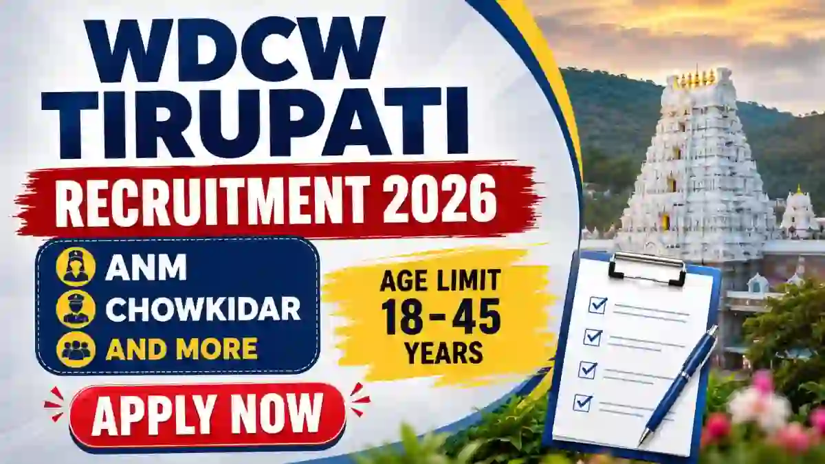 WDCW Tirupati Recruitment 2026 - Apply Offline for 11 ANM, Chowkidar and More Posts WDCW Tirupati Recruitment 2026 - Apply Offline for 11 ANM, Chowkidar and More Posts