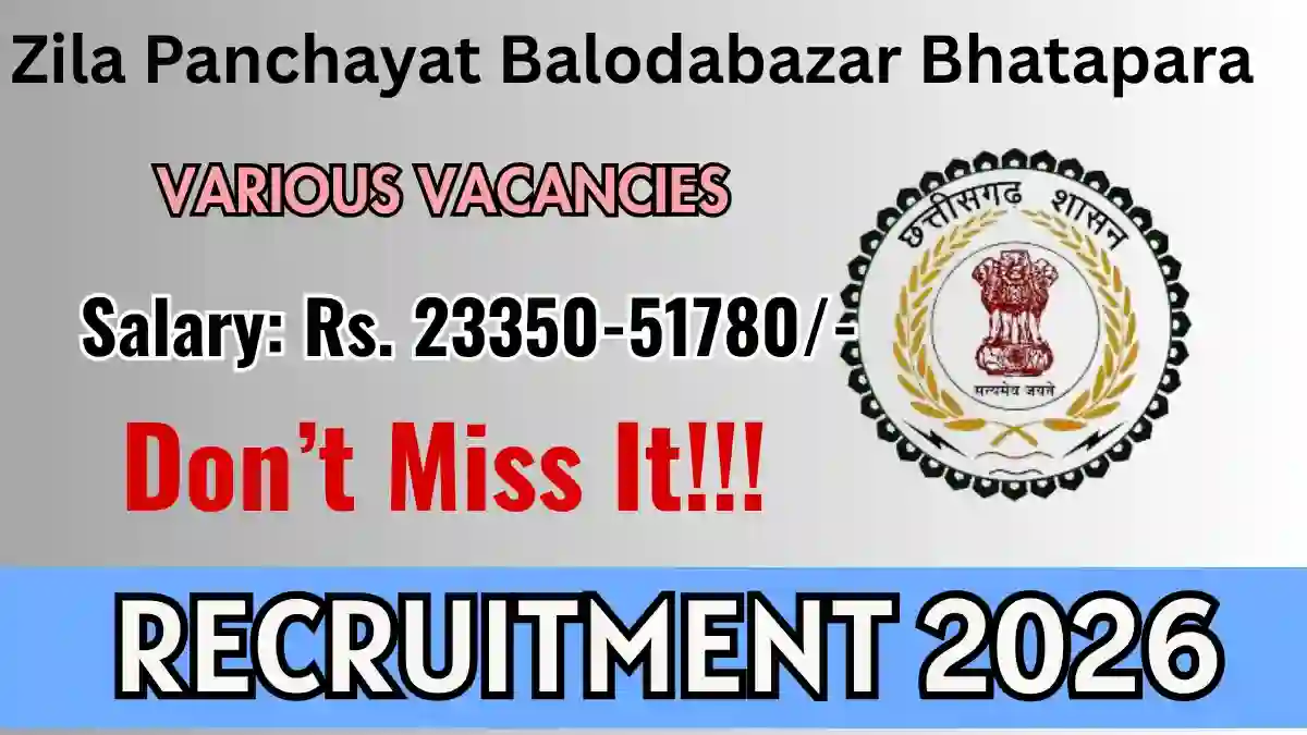 Zila Panchayat Balodabazar Bhatapara Recruitment 2026 – Apply Offline for Accountant, Computer Programmer and More Posts Zila Panchayat Balodabazar Bhatapara Recruitment 2026 – Apply Offline for Accountant, Computer Programmer and More Posts