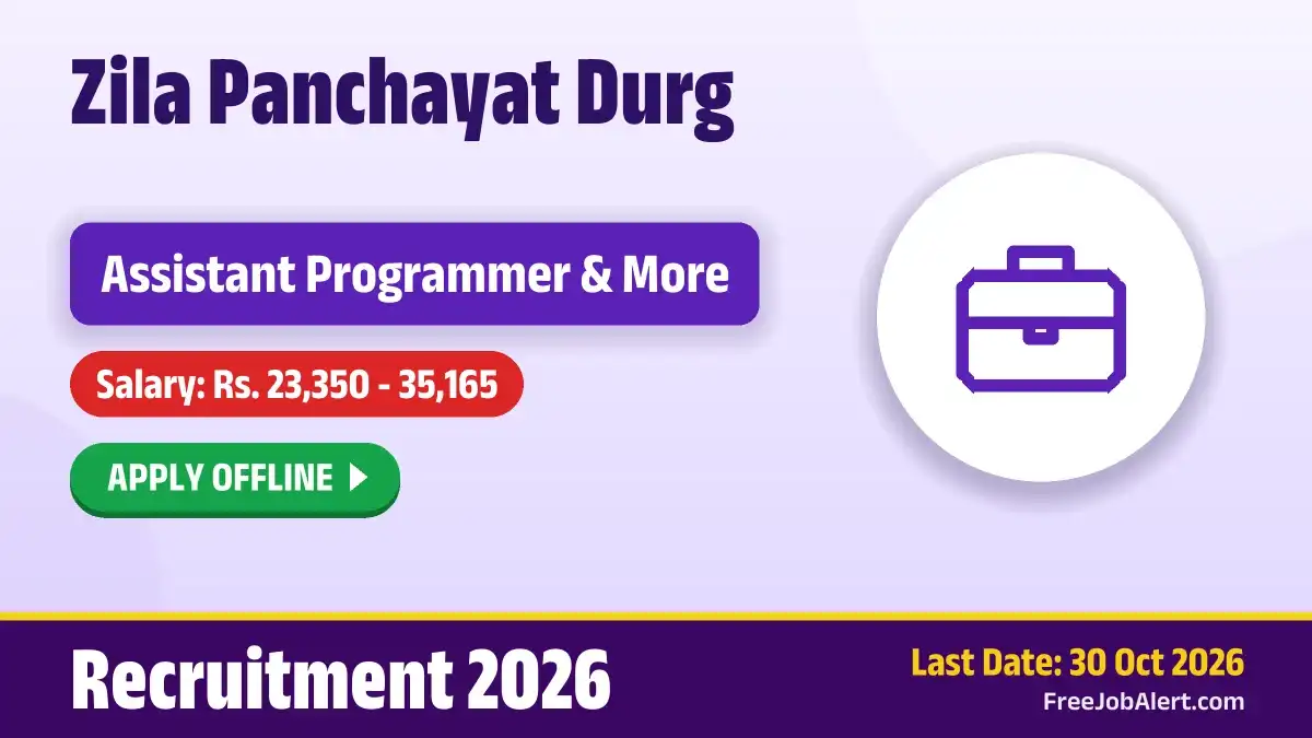 Zila Panchayat Durg Recruitment 2026 – Apply Offline for 4 Assistant Programmer & Accountant Posts Zila Panchayat Durg Recruitment 2026 – Apply Offline for 4 Assistant Programmer & Accountant Posts