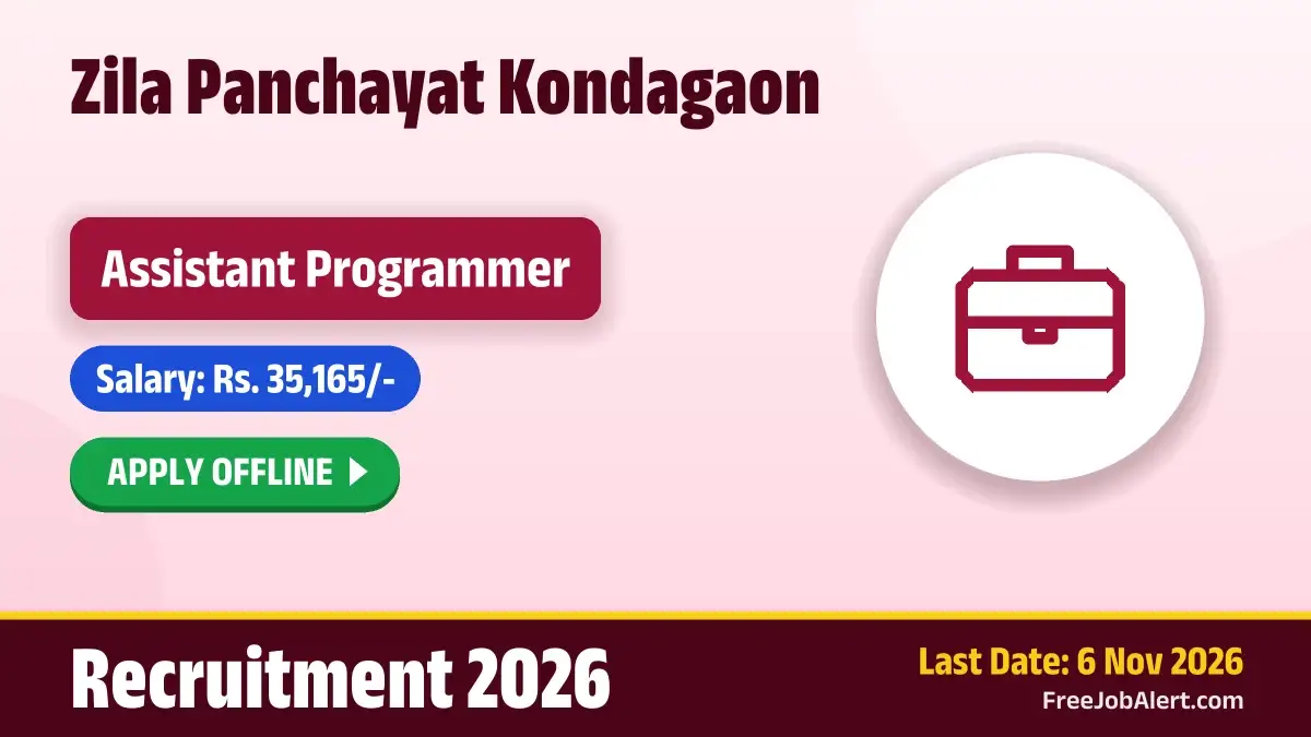 Zila Panchayat Kondagaon Assistant Programmer Recruitment 2026 – Apply Offline for 2 Posts
