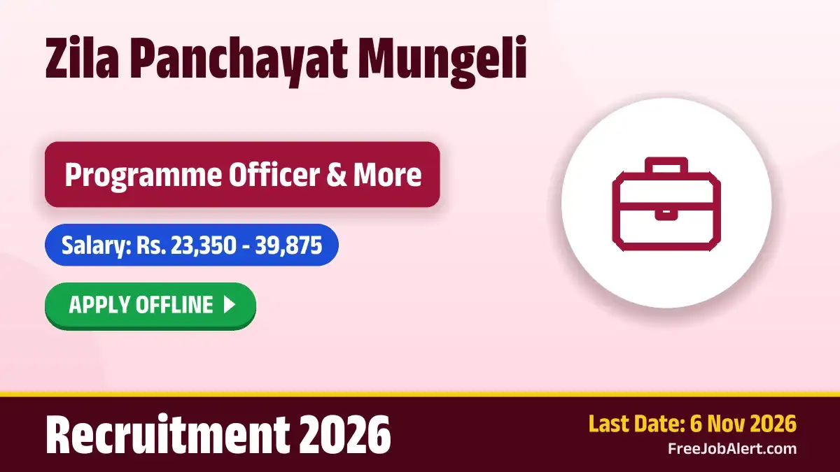 Zila Panchayat Mungeli Recruitment 2026 – Apply Offline for 3 Programme Officer & Accountant Posts