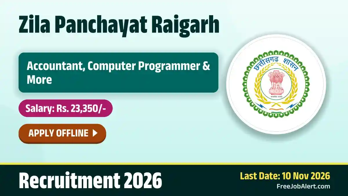 Zila Panchayat Raigarh Recruitment 2026 – Apply Offline for 11 Accountant, Computer Programmer and More Posts Zila Panchayat Raigarh Recruitment 2026 – Apply Offline for 11 Accountant, Computer Programmer and More Posts