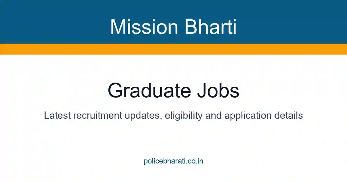 Graduate Jobs - महाराष्ट्र सर्व सरकारी व खाजगी जाहिराती