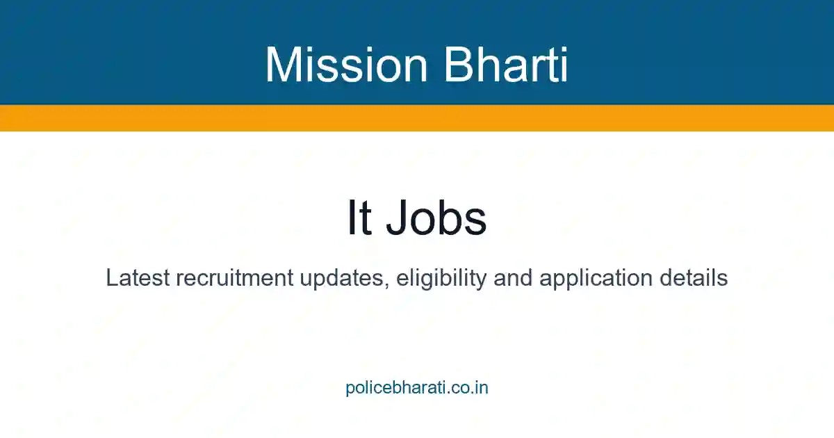 IT Jobs – आयटी क्षेत्रातील नवीन नोकरीच्या जाहिराती