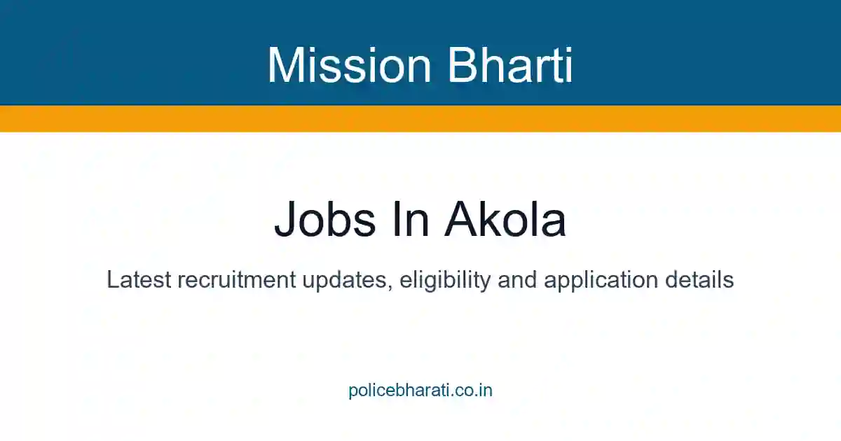 Jobs in Akola - अकोला जिल्ह्यातील सर्व महत्त्वाच्या जाहिराती Jobs in Akola - अकोला जिल्ह्यातील सर्व महत्त्वाच्या जाहिराती