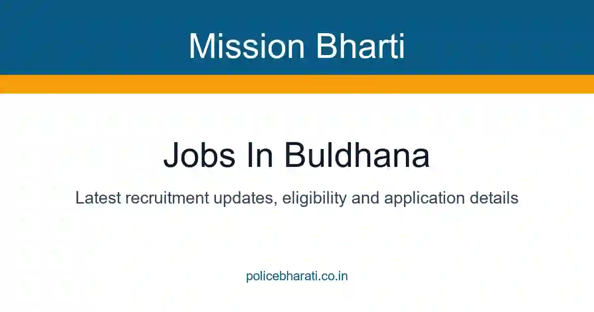 Jobs in Buldhana - बुलढाणा जिल्ह्यातील सर्व सरकारी व खाजगी जाहिराती Jobs in Buldhana - बुलढाणा जिल्ह्यातील सर्व सरकारी व खाजगी जाहिराती