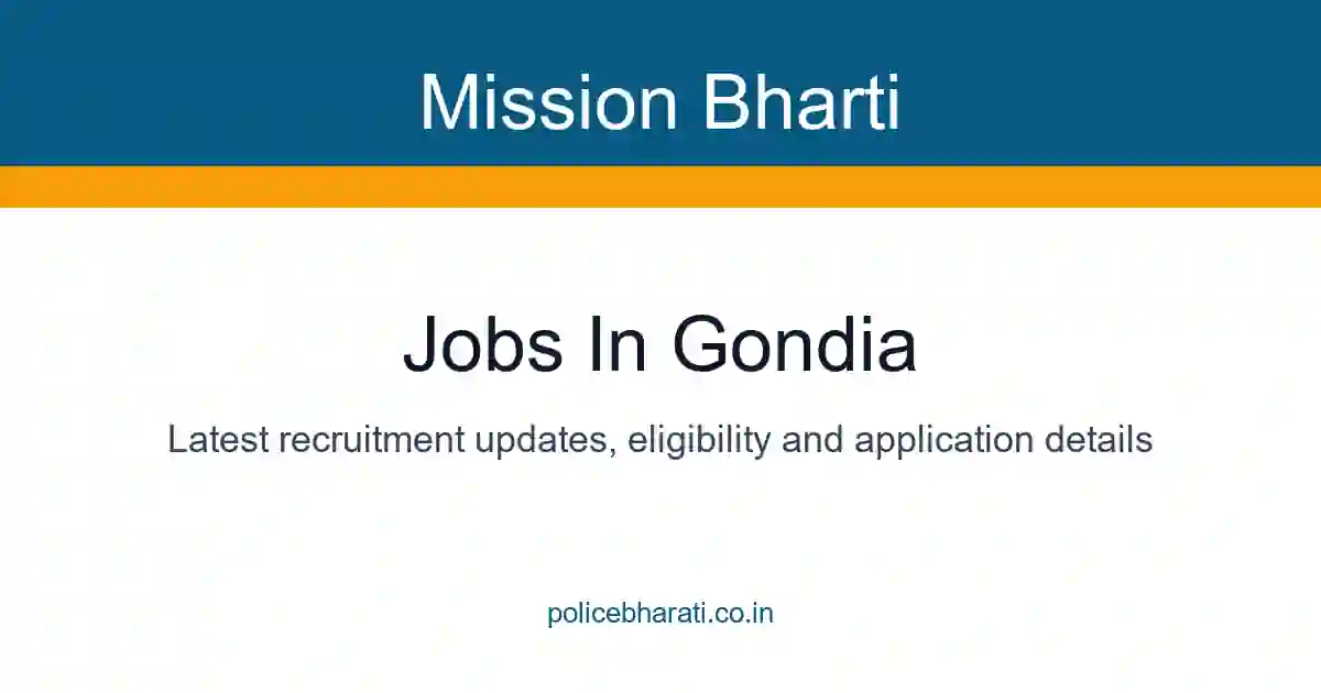 Jobs in Gondia- गोंदिया जिल्ह्यातील सर्व सरकारी व खाजगी जाहिराती Jobs in Gondia- गोंदिया जिल्ह्यातील सर्व सरकारी व खाजगी जाहिराती