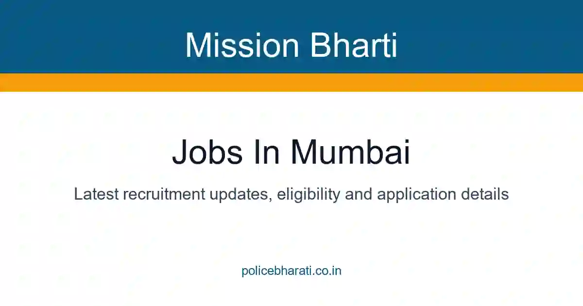 Jobs in Mumbai - मुंबई जिल्यातील सर्व सरकारी व खाजगी जाहिराती Jobs in Mumbai - मुंबई जिल्यातील सर्व सरकारी व खाजगी जाहिराती