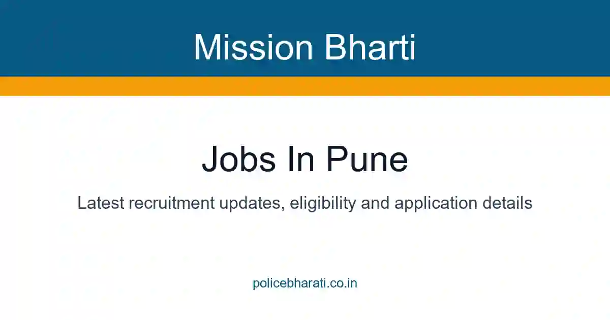 Jobs in Pune 2026 - पुणे जिल्ह्यातील सर्व सरकारी व खाजगी जाहिराती Jobs in Pune 2026 - पुणे जिल्ह्यातील सर्व सरकारी व खाजगी जाहिराती