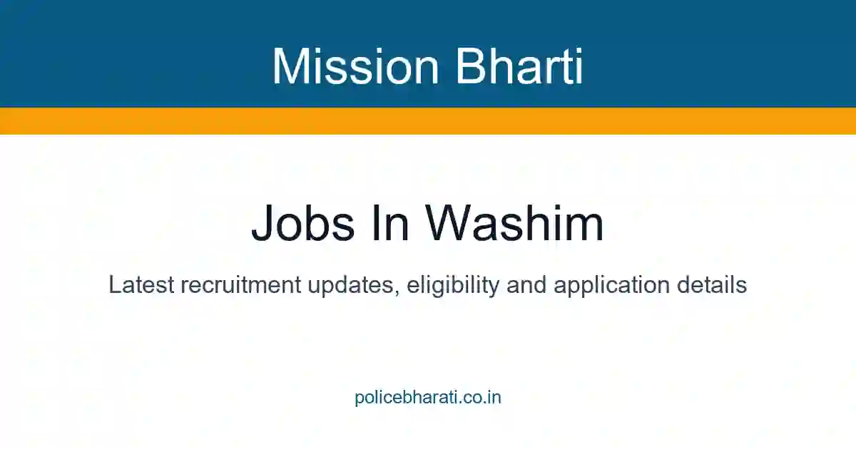 Jobs in Washim - वाशीम जिल्ह्यातील सर्व सरकारी व खाजगी जाहिराती Jobs in Washim - वाशीम जिल्ह्यातील सर्व सरकारी व खाजगी जाहिराती