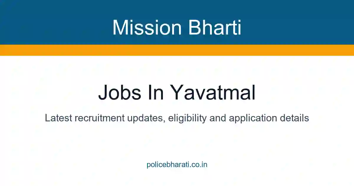 Jobs in Yavatmal 2026 - यवतमाळ जिल्ह्यातील सर्व सरकारी व खाजगी जाहिराती Jobs in Yavatmal 2026 - यवतमाळ जिल्ह्यातील सर्व सरकारी व खाजगी जाहिराती