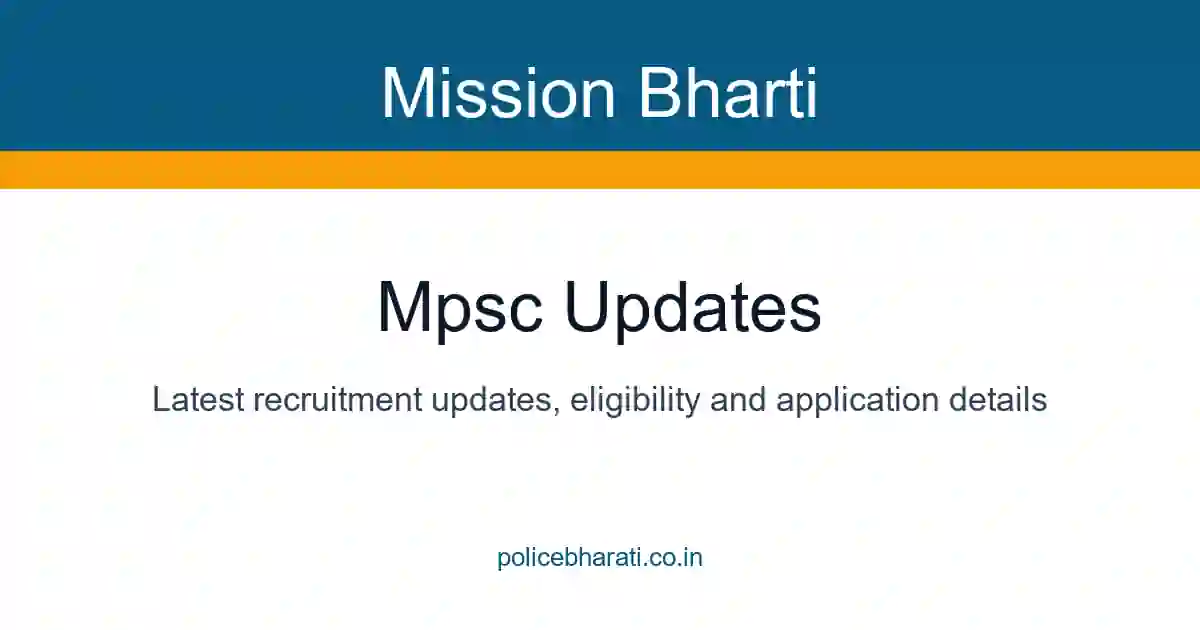 MPSC – महाराष्ट्र लोकसेवा आयोग भरती आणि परीक्षा अपडेट्स MPSC – महाराष्ट्र लोकसेवा आयोग भरती आणि परीक्षा अपडेट्स