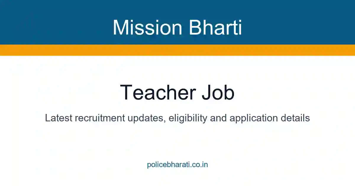 Teacher job | Mission Bharti